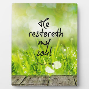 He restoreth my Soul Bible Verse Plaque
