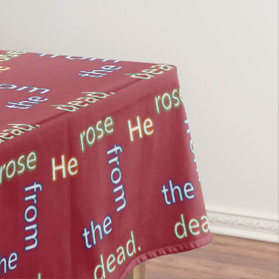 He Rose from the Dead Tablecloth