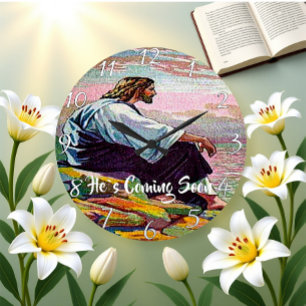 HE`S COMING SOON Christian Faith Large Clock