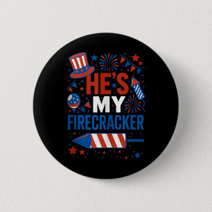 He’s My Firecracker Funny 4th Of July Couples Matc 6 Cm Round Badge