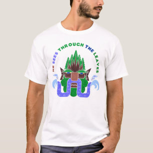 He sees through the leaves T-Shirt