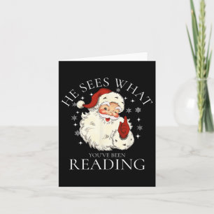 He Sees What You've Been Reading  Card