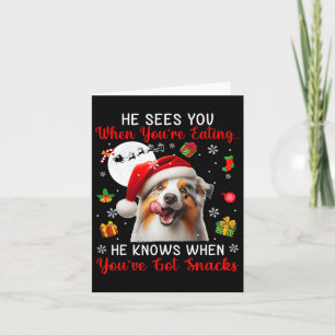 He Sees When You're Eating Snacks Xmas Australian  Card