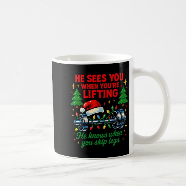 He Sees You Lifting Funny Skip Legs Christmas Tee  Coffee Mug (Right)