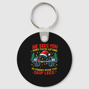 He Sees You Lifting Funny Skip Legs Christmas Tee  Key Ring