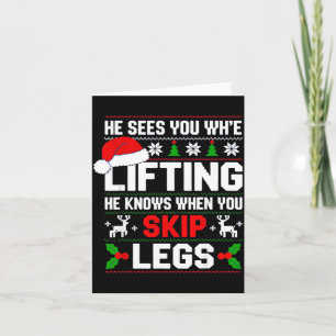 He Sees You Lifting Skip Legs Gym Enthusiasts Funn Card