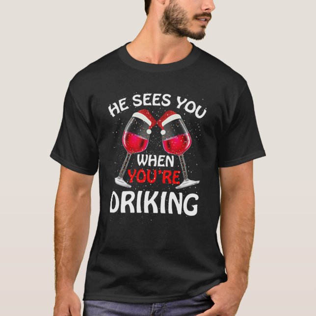 He Sees You When Your Drinking  Christmas Women Wi T-Shirt (Front)