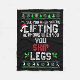 He Sees You When You're Lifting He Knows When You  Fleece Blanket