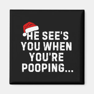 He See's You When You're Ong... Christmas Design  Magnet