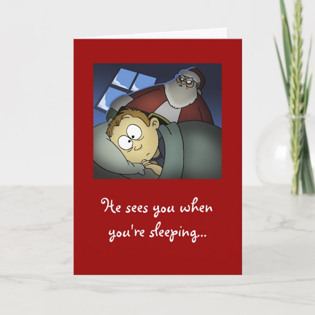 "He Sees You When You're Sleeping" Christmas Card (Front)