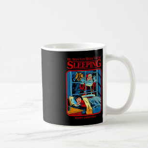 He Sees You When You're Sleeping Merry Christmas Coffee Mug