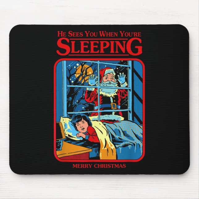 He Sees You When You're Sleeping Merry Christmas  Mouse Pad (Front)