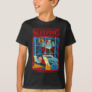 He Sees You When You're Sleeping Merry Christmas  T-Shirt