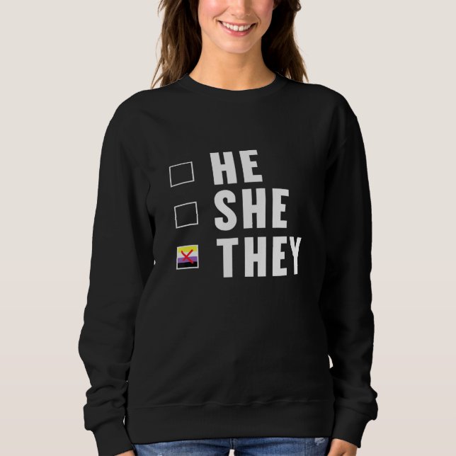 He She They Nonbinary Enby Genderqueer Non Binary Sweatshirt (Front)