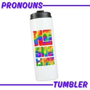 He She They Pronouns Rainbow Thermal Tumbler