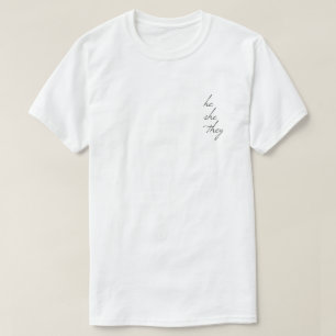 he she they script font T-Shirt