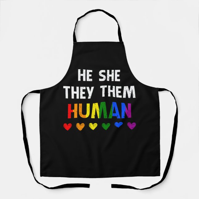He She They Them Human LGBTQ Gay Lesbian Transgend Apron (Front)