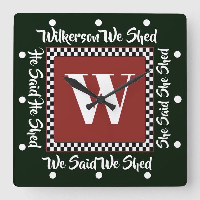 HE SHED SHE SHED WE SHED CLOCK (Front)