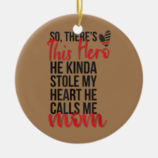 He Stole My Heart Firefighter Mum Of A Fireman Ceramic Ornament