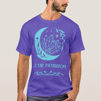 He The Patriarchy Feminism Witch Aqua Blue Womens  T-Shirt