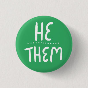 HE/THEM Pronouns Green Handlettering Minimal 3 Cm Round Badge