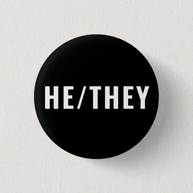 He They Gender Pronouns white and black simple  3 Cm Round Badge (Front)