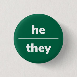 He/They Pronoun Pin, 1¼ Inch button