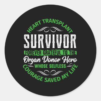 He Transplant Survivor Forever Grateful Organ Dono Classic Round Sticker