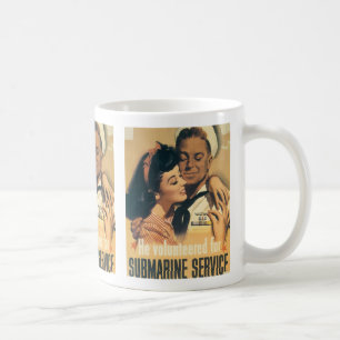 He Volunteered For Submarine Service Coffee Mug