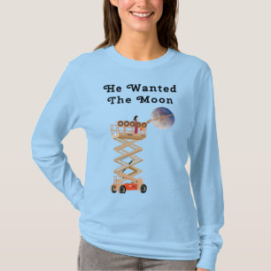 He Wanted the Moon T-Shirt