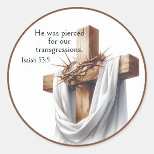 He Was Pierced for Our Transgressions Classic Round Sticker