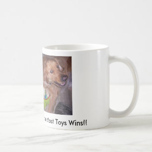 He Who Dies With The Most Toys Wins!! Coffee Mug