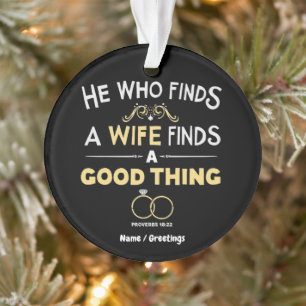 He Who Finds A Wife Finds A Good Thing Proverb Ornament