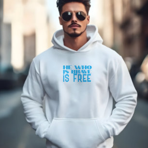 He who is brave is free quote blue azure hoodie