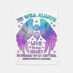 He Will Always Live In My Heart Suicide Prevention Fleece Blanket