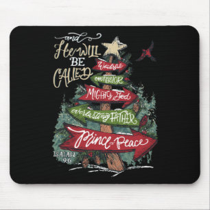 He Will Be Called Wonderful Counsellor Mighty God Mouse Pad