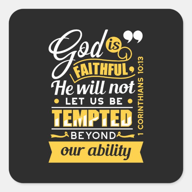 He Will Not Let You Be Tempted – Bible Verse Square Sticker (Front)