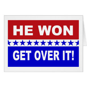 He Won Get Over It! Pro Trump Cards.