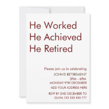 He Worked He Achieved He Retired Retirement Custom