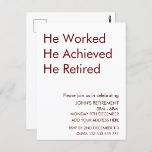 He Worked He Achieved He Retired Retirement Custom Postcard