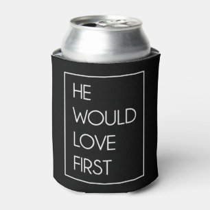 He Would Love First Funny Cute Christian Birthday Can Cooler
