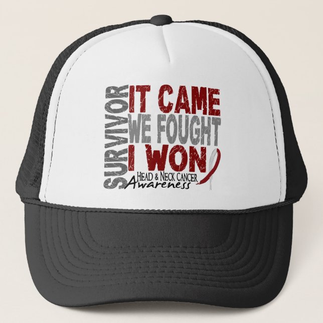 Head and Neck Cancer Survivor It Came We Fought Trucker Hat (Front)