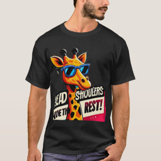 head and shoulders above the rest funny giraffe  T-Shirt