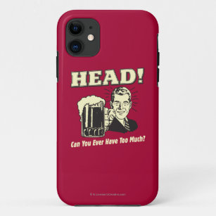 Head: Can You Ever Have Too Much Case-Mate iPhone Case