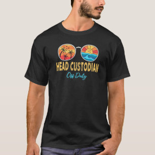 Head Custodian Off Duty Sunglasses Happy Last Day T-Shirt