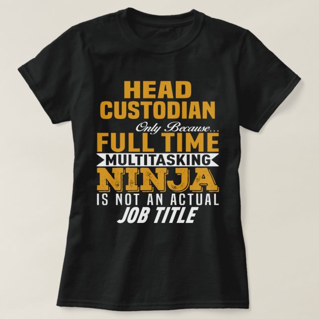 Head Custodian T-Shirt (Design Front)