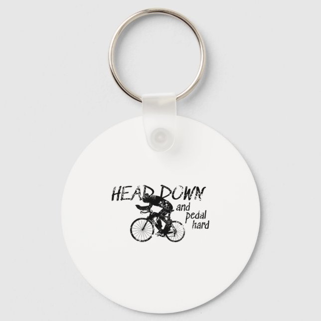 Head Down And Pedal Hard Bike Cycling Motivation T Key Ring (Front)
