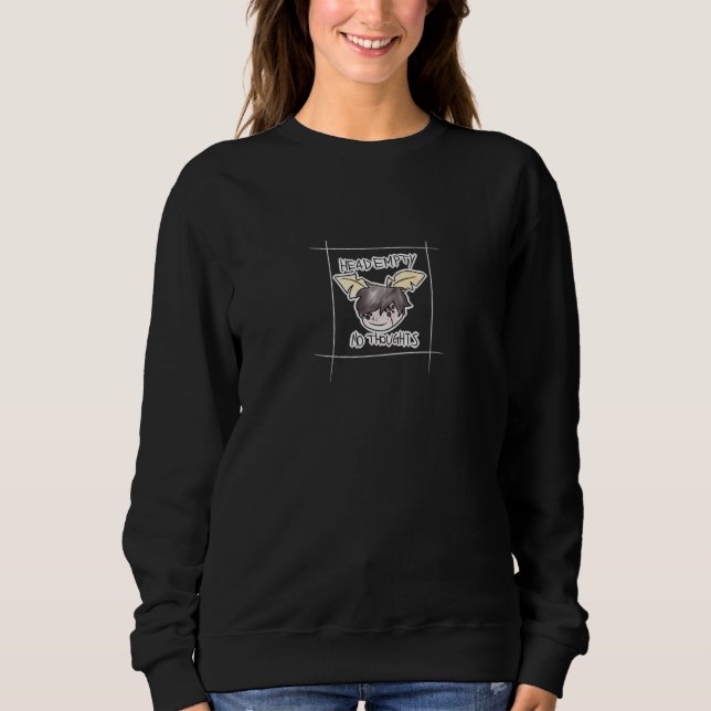 Head Empty - No Thoughts Sweatshirt (Front)