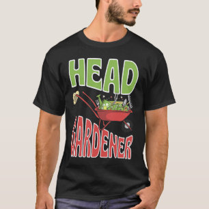 Head Gardener Cute Summer Wheelbarrow Vegetable Ga T-Shirt