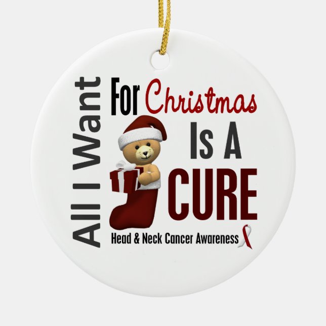 Head & Neck Cancer All I Want Christmas Ornaments (Front)